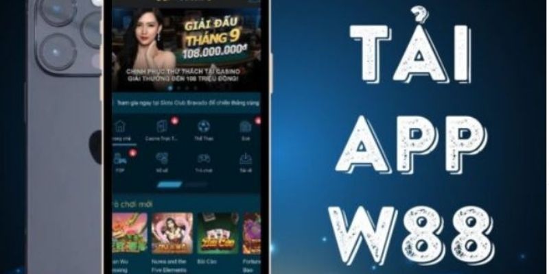 Tải App W88 - Cài Đặt Tối Ưu Nhanh Chóng Chỉ Sau 3 Phút
